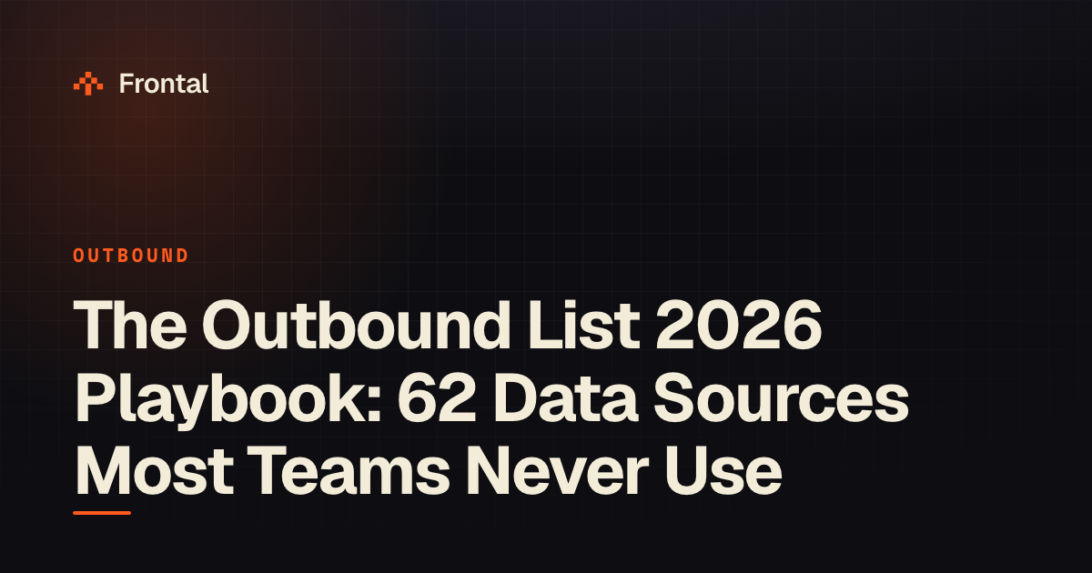The Outbound List 2026 Playbook: 62 Data Sources Most Teams Never Use