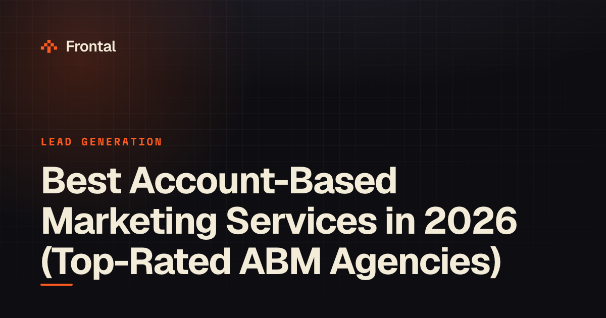 Best Account-Based Marketing Services in 2026 (Top-Rated ABM Agencies)